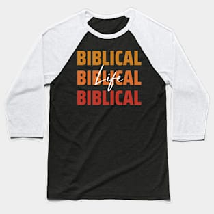 Biblical life Baseball T-Shirt